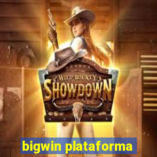 bigwin plataforma